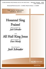 Hosanna! Sing Praises!  With All Hail King Jesus SATB choral sheet music cover